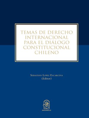 cover image of Temas de derecho internacional para el diálogo constitucional chileno